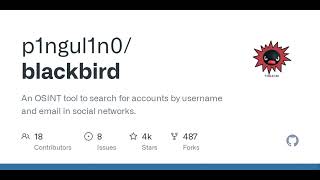 GitHub - p1ngul1n0/blackbird: An OSINT tool to search for accounts by username and email in socia...
