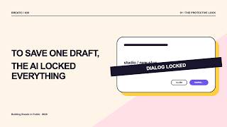 The AI Locked the Whole Dialog—Then We Removed the Lock