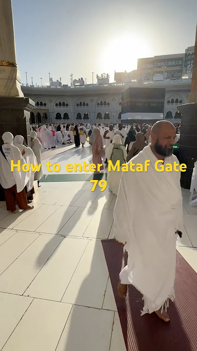 Download lagu How to enter Mataf for tawaf and Safa Marwa for Saee - Where is Gate 79? #hajj #umrah