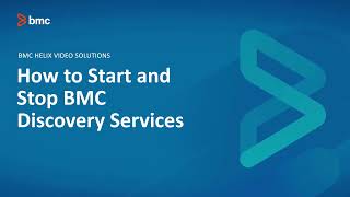 BMC Discovery: How to Start and Stop BMC Discovery Services