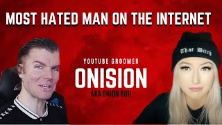 Most Hated Man On The Internet - Onision Accusations
