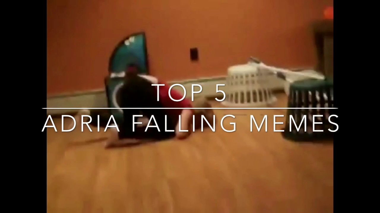 TOP 5 Adria Falling Dank Memes