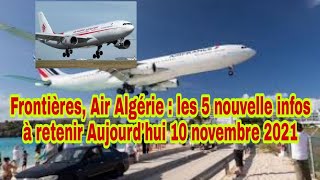 Frontières, Air Algérie : les 5 nouvelle infos à retenir Aujourd'hui 10 novembre 2021