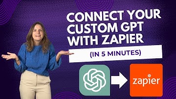 How to Connect Custom GPTs to Zapier in 5 minutes (ChatGPT, Zapier)