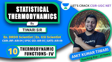 Statistical Thermodynamics | Thermodynamic Functions- IV | CSIR-UGC NET