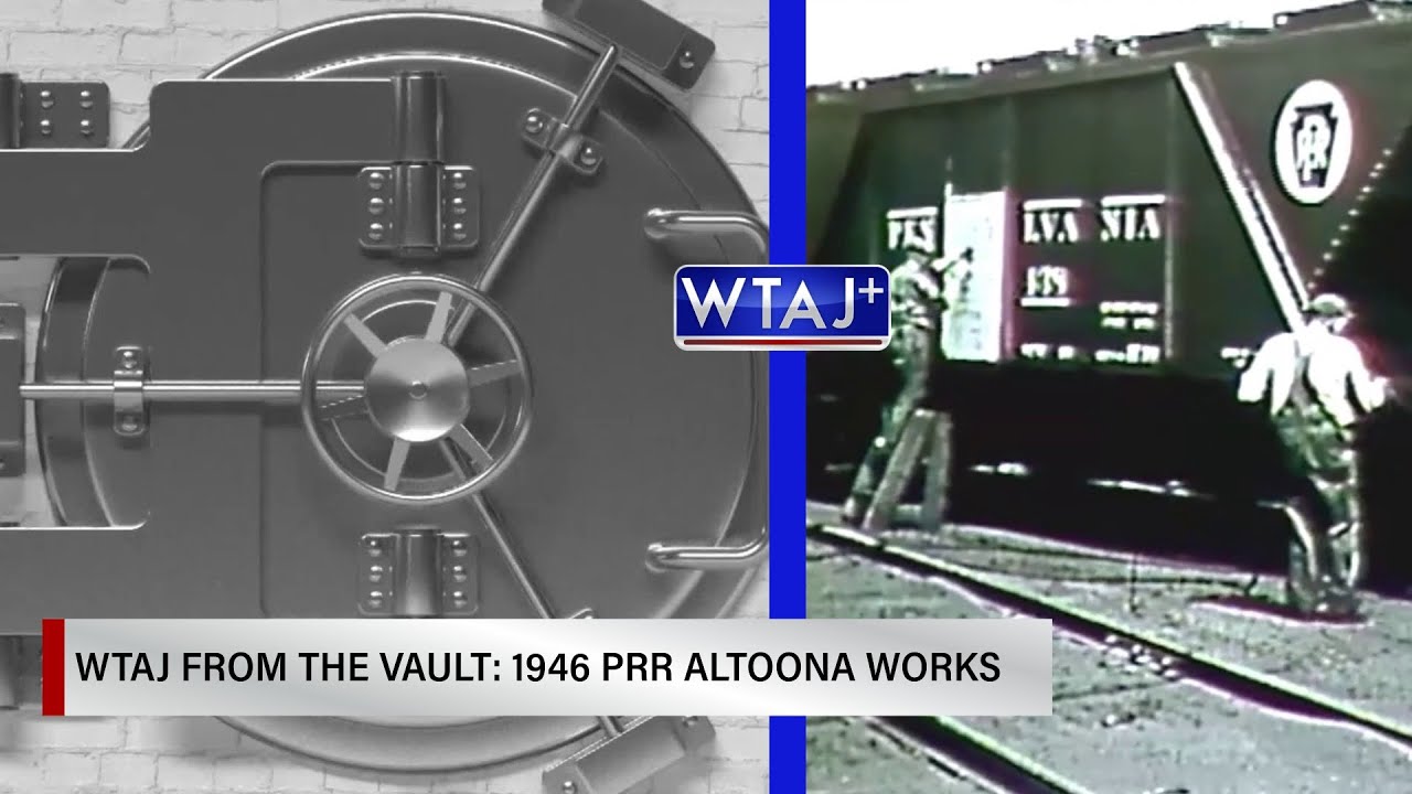 WTAJ From the Vault: 1946 PRR Altoona Works