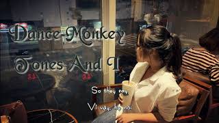 [ Vietsub   Kara ] Tones And I - Dance Monkey (Lyrics)