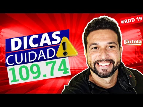CARTOLA FC 2022: DICAS RODADA 19 | CUIDADO!