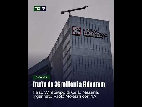Video Truffa da 36 milioni a Fideuram: falso WhatsApp di Carlo Messina, ingannato Paolo Molesini con l'IA