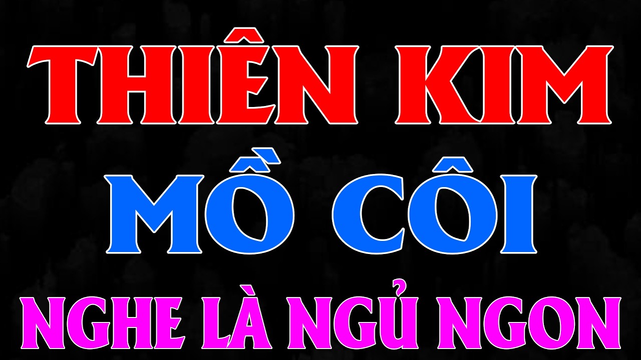 THIÊN KIM MỒ CÔI VỚI THIẾU GIA THỰC VẬT | AUDIO TIỂU THUYẾT NGÔN TÌNH HAY MC HẠ VY DIỄN ĐỌC MỚI 2026