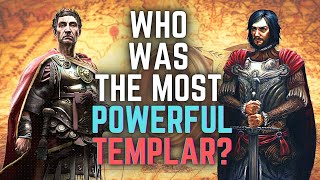 Assassins Creed - Who Is The Most Powerful Templar?
