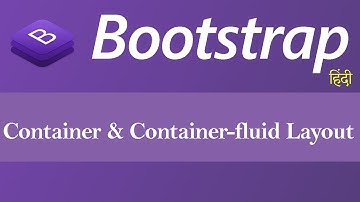 Container and Container fluid Layout in Bootstrap (Hindi)