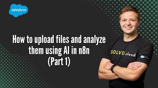 How to upload files and analyze them using AI in n8n (Part 1)