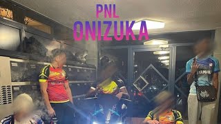 PNL ~ ONIZUKA  (Speed up Version)