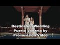 Destination wedding puerto vallarta romantic travel destination by promovision