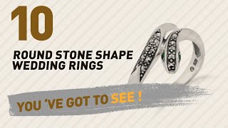 Round Stone Shape Wedding Rings Top 10 Collection // UK New & Popular 2017