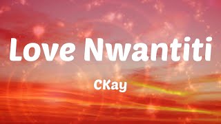CKay - Love Nwantiti (Acoustic Version) (Letras)