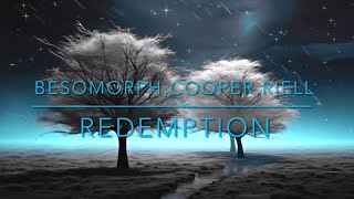 Besomorph,Cooper,Riell-Redemption (Lyrics)