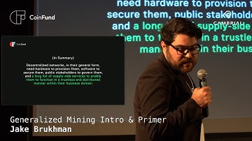 Generalized Mining, An Introduction & Primer by Jake Brukhman, CEO of CoinFund