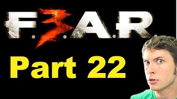 SCARED GUY PLAYS FEAR 3 - BOSS BATTLE - Part 22