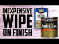 How to Make Inexpensive Wiping Wood Finish - See updates in description below.