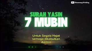 Yasin 7 Mubin Untuk Segala Hajat dan Keinginan | Semoga dikabulkan