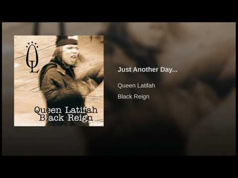 Queen Latifah - Just Another Day...