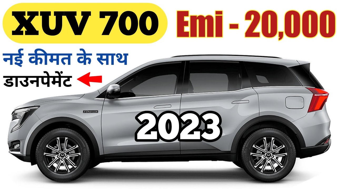 2023 Mahindra Xuv 700 Mx Diesel Price, 2023 Xuv 700 Price, DownPayment, Xuv 700 Price, Loan, Emi