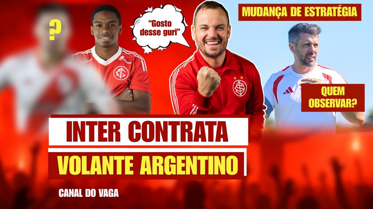 INTER CONTRATA VOLANTE ARGENTINO! | QUEM É?? | A MUDANÇA DE ESTRATÉGIA | QUEM OBSERVAR??