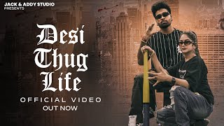 RAPPER JACK || DESI THUG LIFE || PROD BY SOUNDSCAPE || OFFICIAL VIDEO 2023