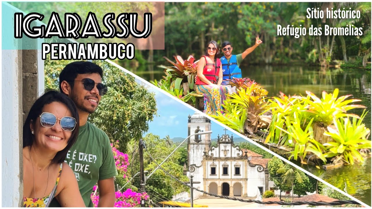 IGARASSU PE - Igreja mais antiga do Brasil, Primeiro Povoado Brasileiro, Refúgio das Bromélias.