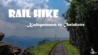 Rail Hike - Kadugannawa to Ihalakotte - Srilanka