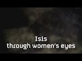 Escape from Isis: the brutal treatment of women in Raqqa