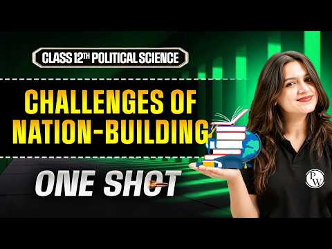 Challenges of Nation Building Class 12 One Shot | Class 12 Political Science Chapter 1