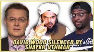 David Wood Gets Silenced By Shaykh Uthman - REACTION