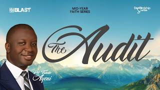 THE AUDIT | PST. TUNDE AYENI | SECOND SERVICE | 19TH JULY 2026