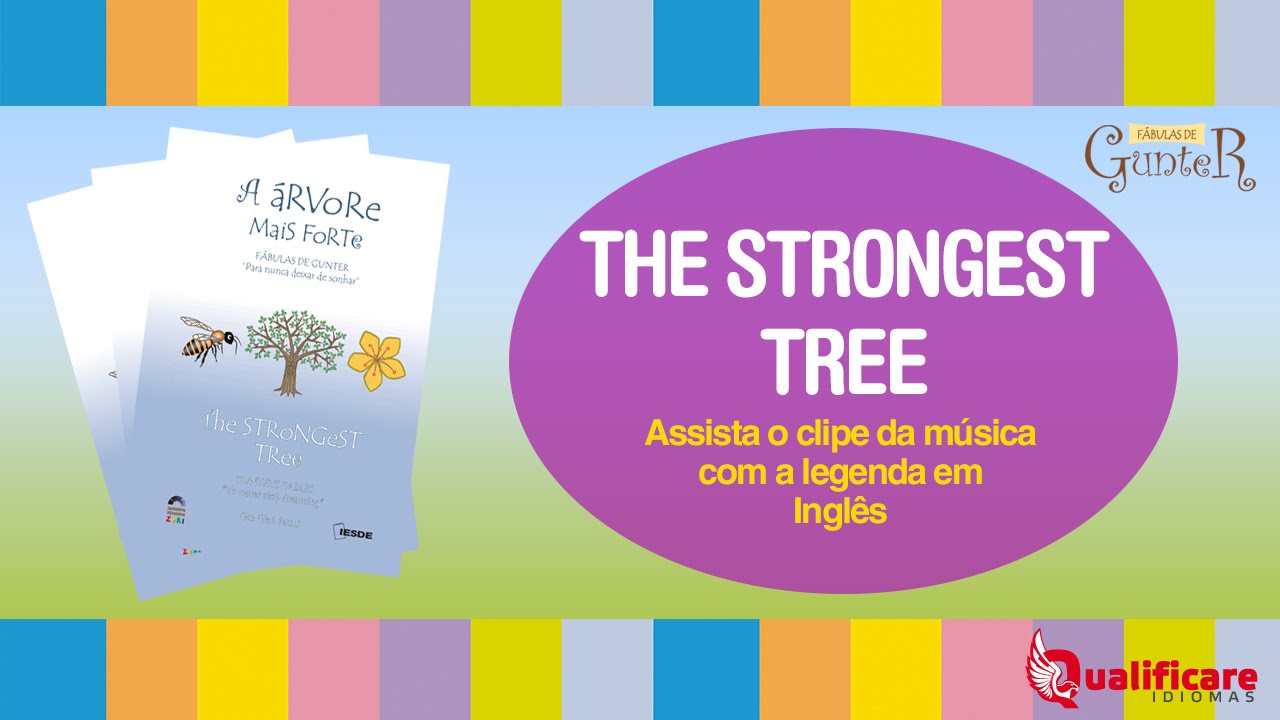 The Strongest Tree - clipe música com legenda em Inglês 