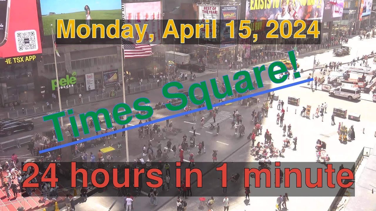 Times Square Daily Timelapse: [04-15-2024] New York City #timelapse # ...