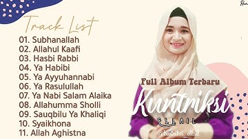 Full Album Sholawat Terbaru KUNTRIKSI ELLAIL - Subhanallah || Allahul Kaafi || Hasbi Rabbi
