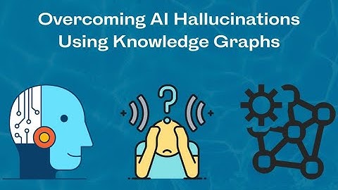 Overcoming AI Hallucinations Using Knowledge Graphs