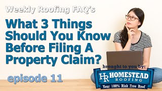 What 3 Things Should You Know Before Filing A Property Claim?