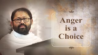 Anger is a Choice