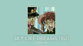 Sky Like Dreams (SU) speed up