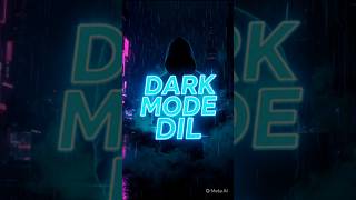 DARK MODE DIL 🖤🔥 | Emotional Hindi Rap Song | Heartbreak Vibes | #Shorts