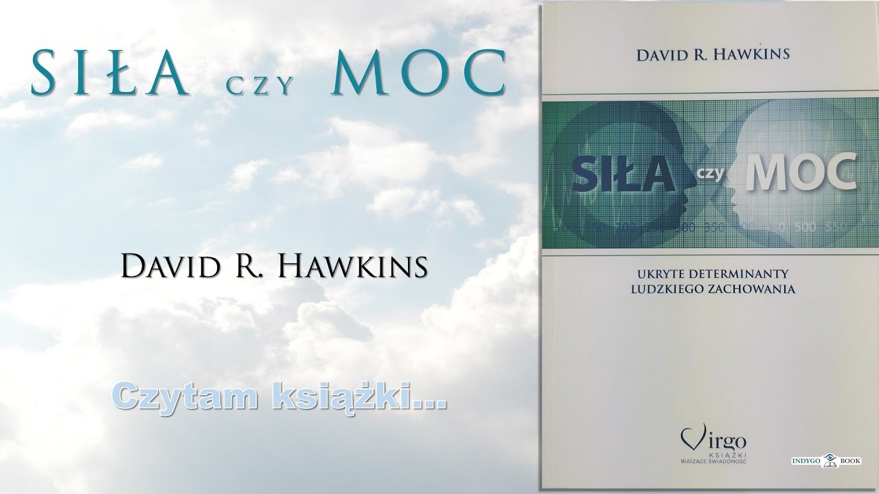 Odc. 127 - DAVID HAWKINS - Siła czy Moc - YouTube