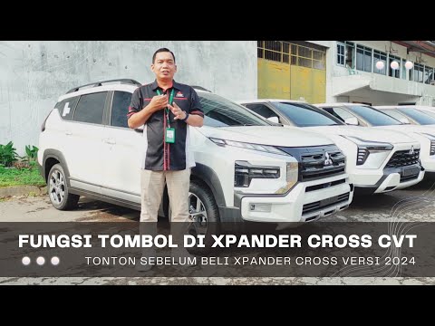 Fungsi Tombol di Mitsubishi Xpander Cross Matic Versi 2024 - Tonton Sebelum Beli