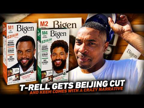 T-Rell Gets Beijing Cut And Keem Comes With A Crazy Narrative