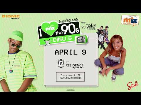 Mix FM's I Love the 90s with Dino G is back!