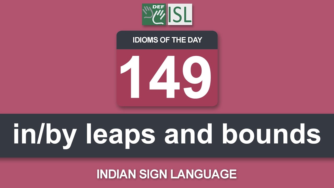 In By Leaps And Bound Idiom Of The Day YouTube