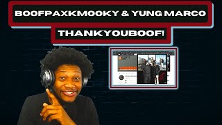 BoofPaxkMooky & Yung Marco - ThankYouBoof! - (REACTION) - JayVIIPeep